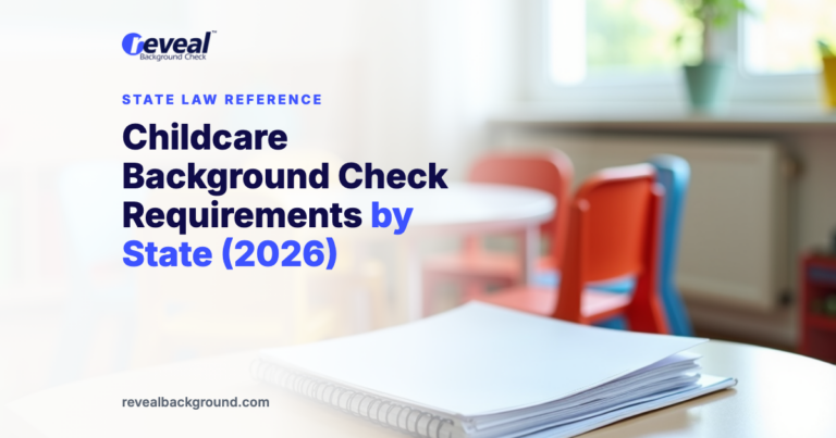 Childcare Background Check Requirements by State (2026)