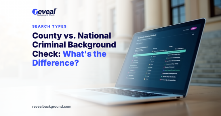 County vs. National Criminal Background Check: What's the Difference?