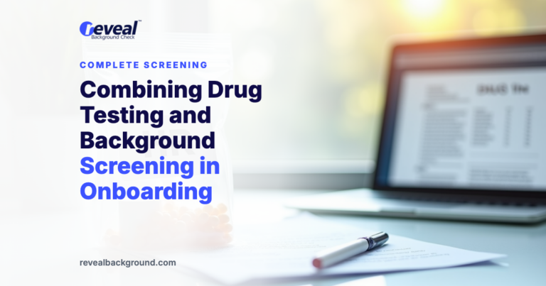 Combining Drug Testing and Background Screening in Onboarding