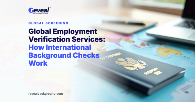 Global Employment Verification Services: How International Background Checks Work