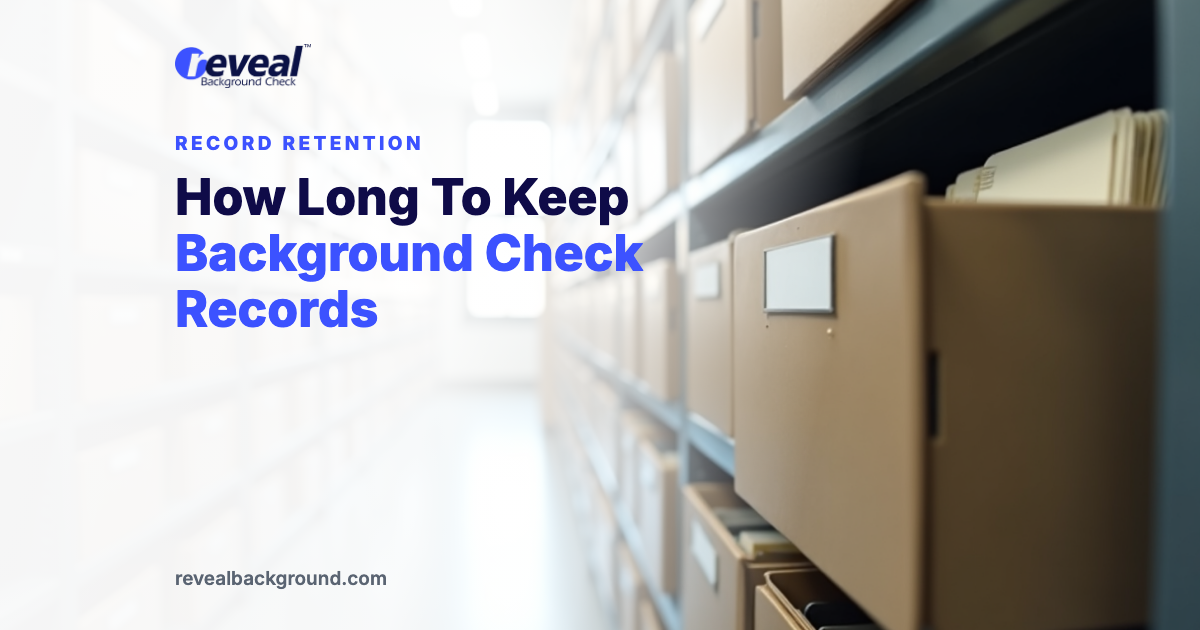 How Long To Keep Background Check Records