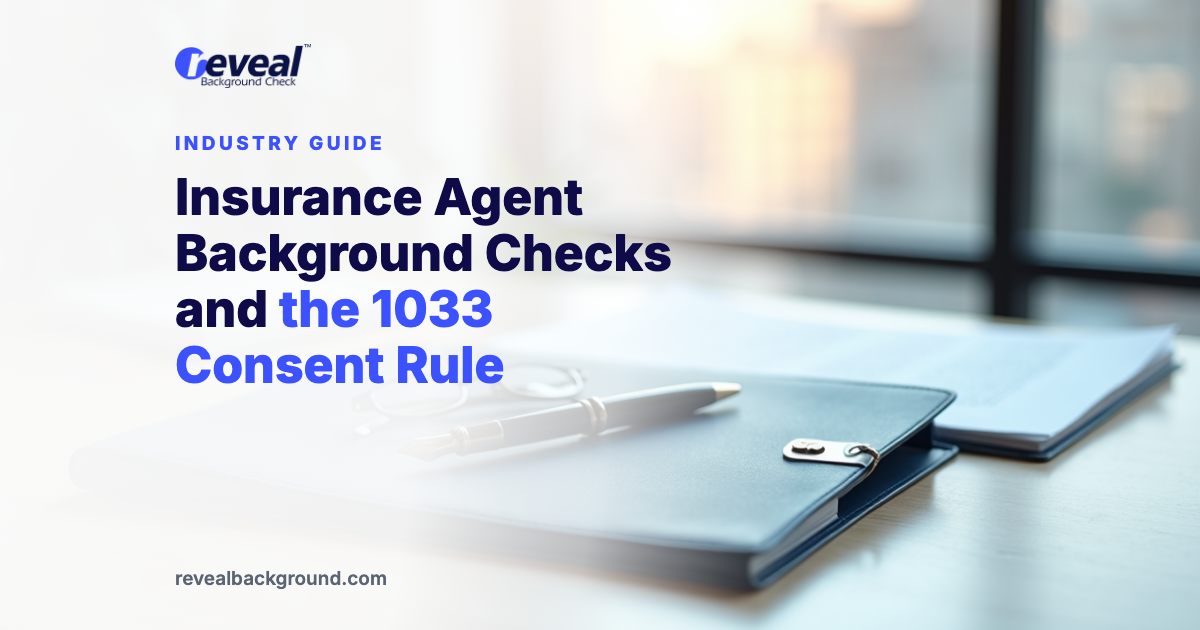 Insurance Agent Background Checks and the 1033 Consent Rule