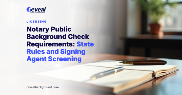 Notary Public Background Check Requirements: State Rules and Signing Agent Screening