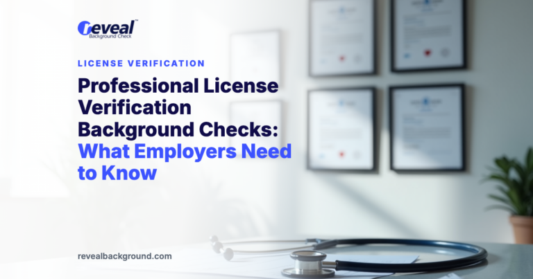 Professional License Verification Background Checks: What Employers Need to Know