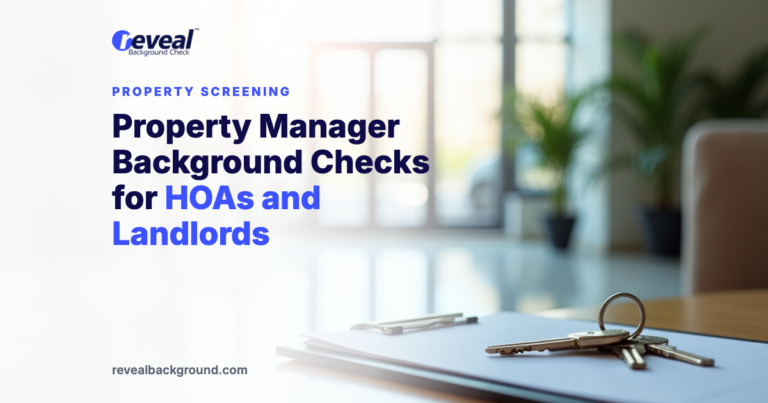 Property Manager Background Checks for HOAs and Landlords