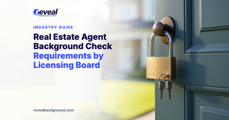Real Estate Agent Background Check Requirements by Licensing Board