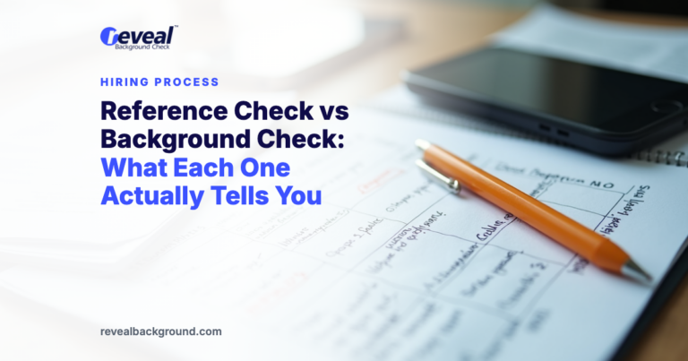 Reference Check vs Background Check: What Each One Actually Tells You