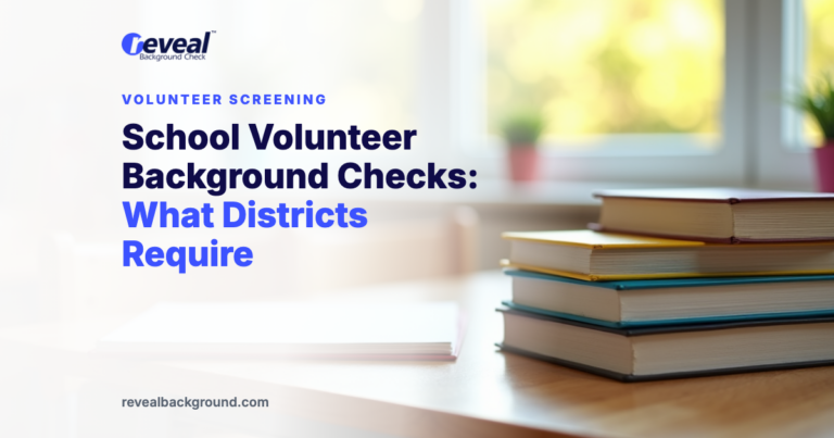 School Volunteer Background Checks: What Districts Require