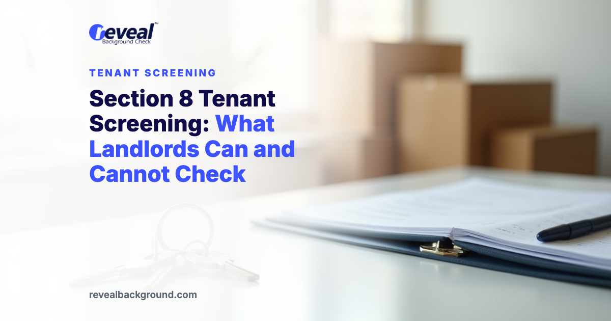 Section 8 Tenant Screening: What Landlords Can and Cannot Check