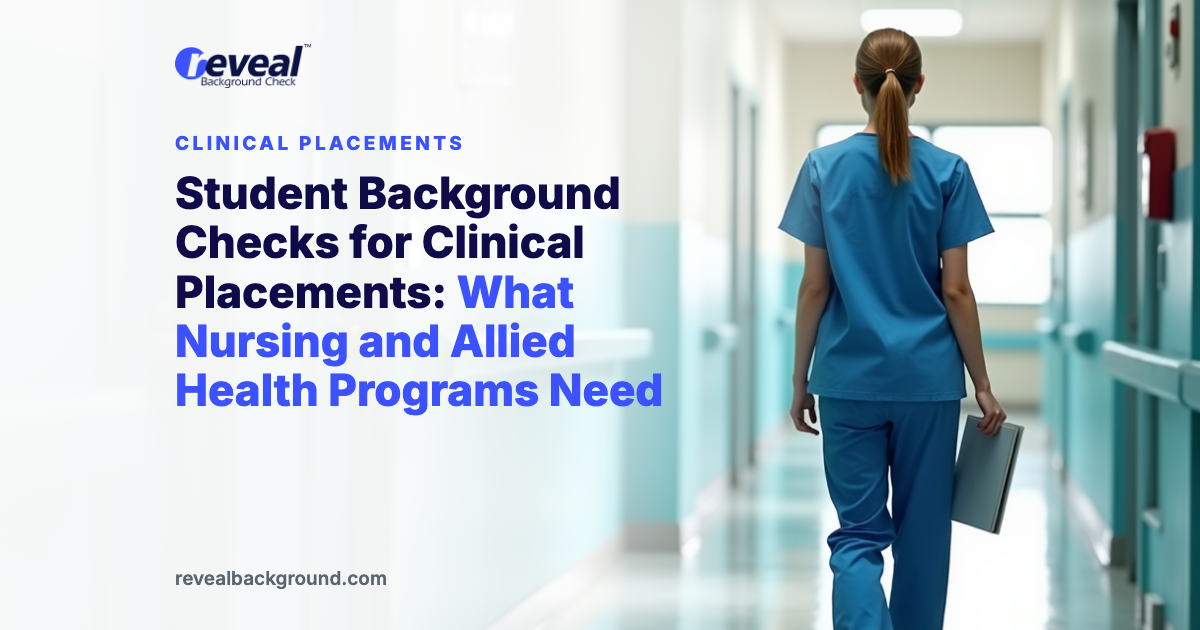 Student Background Checks for Clinical Placements: What Nursing and Allied Health Programs Need