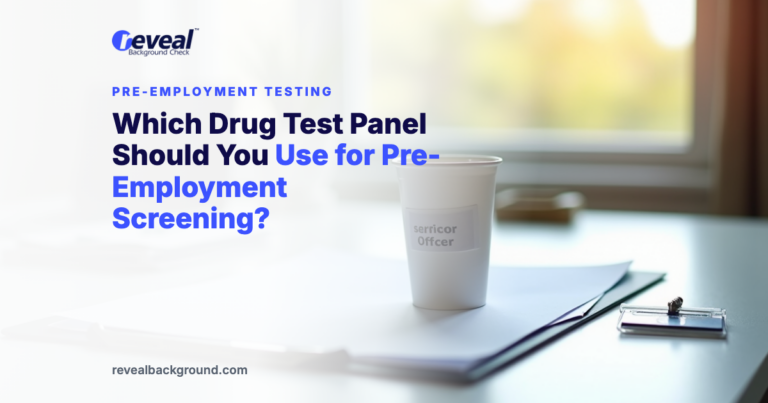 Which Drug Test Panel Should You Use for Pre-Employment Screening?
