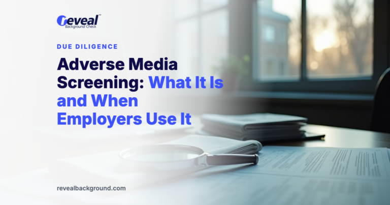Adverse Media Screening: What It Is and When Employers Use It