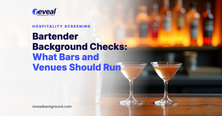 Bartender Background Checks: What Bars and Venues Should Run