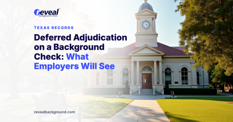 Deferred Adjudication on a Background Check: What Employers Will See