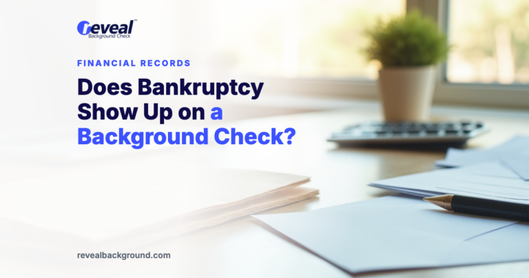 Does Bankruptcy Show Up on a Background Check?