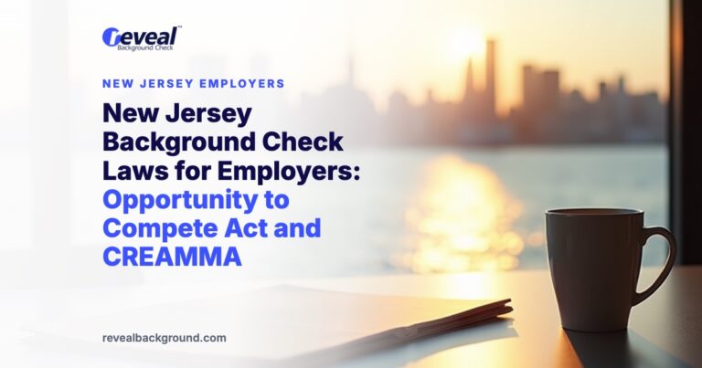 New Jersey Background Check Laws for Employers: Opportunity to Compete Act and CREAMMA