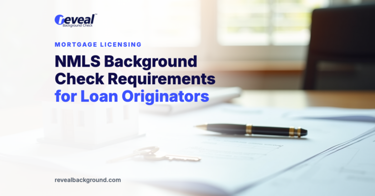 NMLS Background Check Requirements for Loan Originators