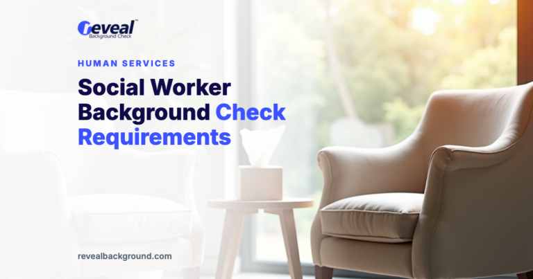 Social Worker Background Check Requirements