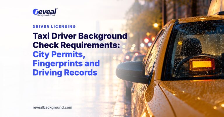 Taxi Driver Background Check Requirements: City Permits, Fingerprints and Driving Records