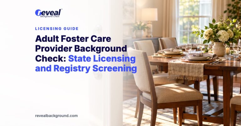 Adult Foster Care Provider Background Check: State Licensing and Registry Screening