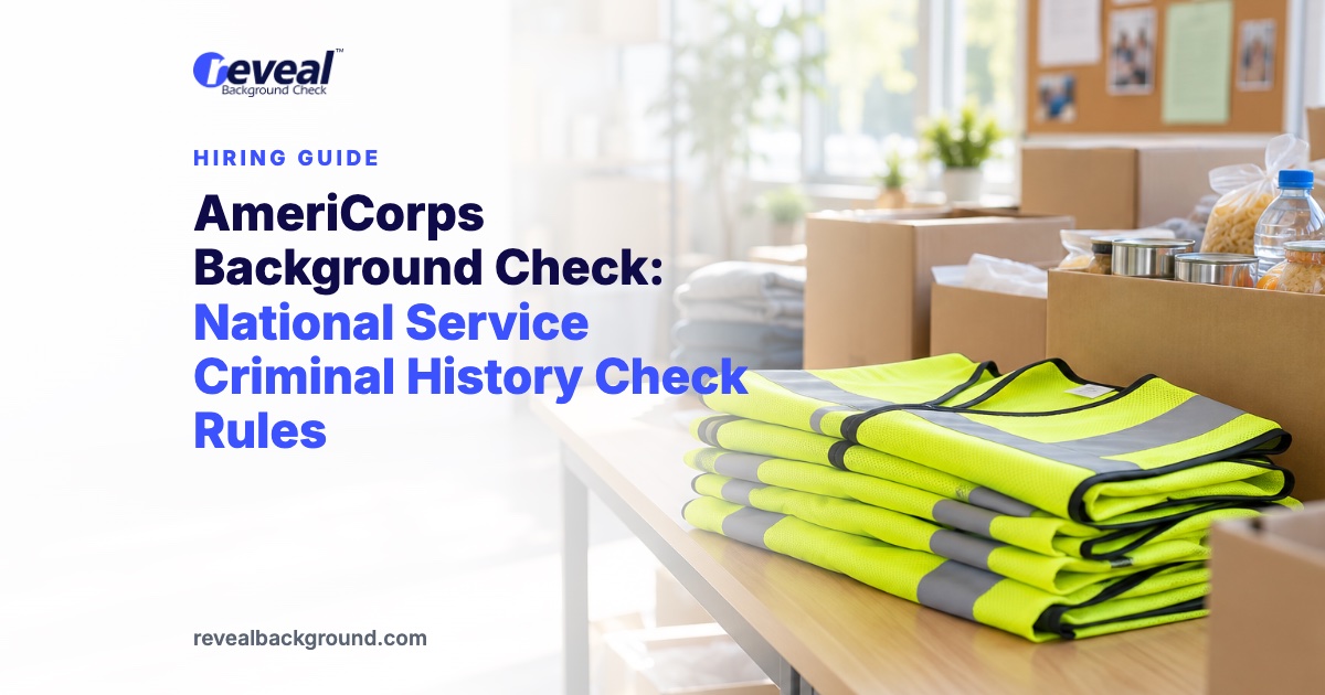 AmeriCorps Background Check: National Service Criminal History Check Rules