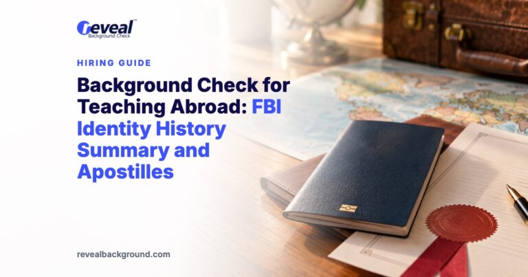Background Check for Teaching Abroad: FBI Identity History Summary and Apostilles