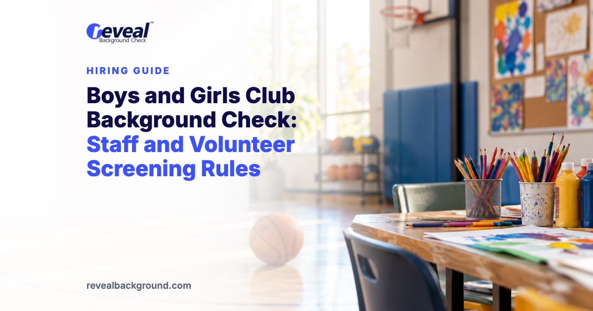 Boys and Girls Club Background Check: Staff and Volunteer Screening Rules