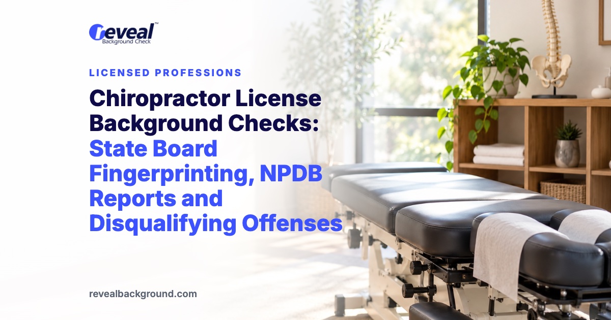 Chiropractor License Background Checks: State Board Fingerprinting, NPDB Reports and Disqualifying Offenses