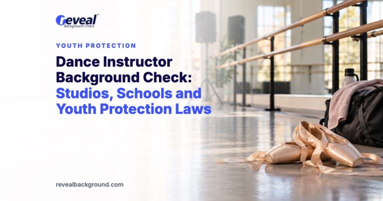 Dance Instructor Background Check: Studios, Schools and Youth Protection Laws