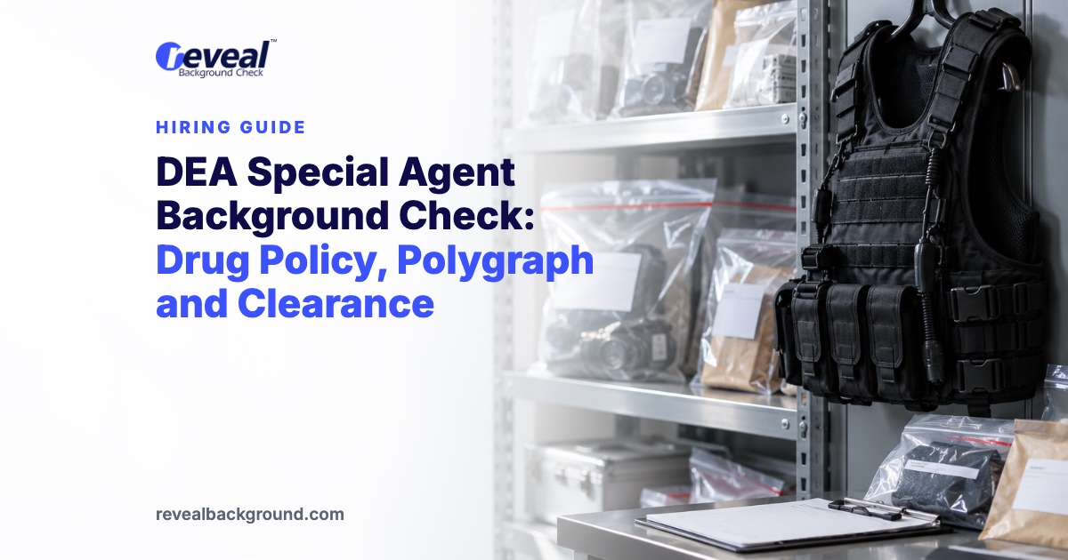 DEA Special Agent Background Check: Drug Policy, Polygraph and Clearance