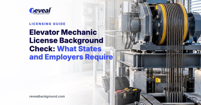Elevator Mechanic License Background Check: What States and Employers Require