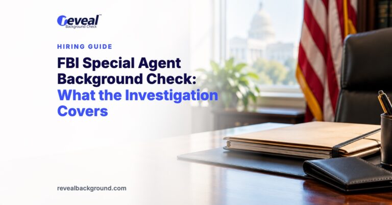 FBI Special Agent Background Check: What the Investigation Covers