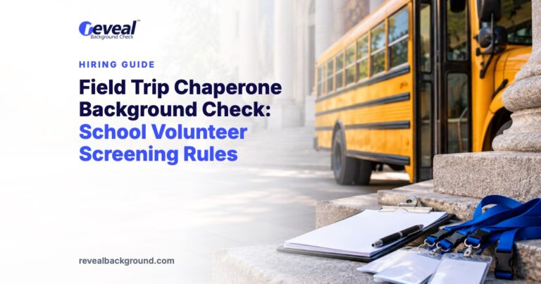 Field Trip Chaperone Background Check: School Volunteer Screening Rules