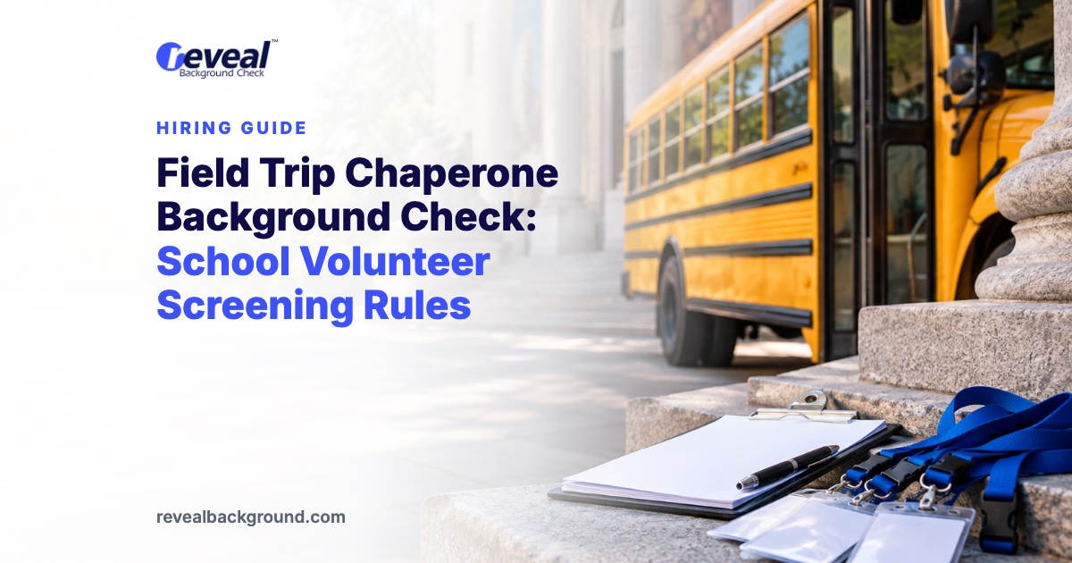 Field Trip Chaperone Background Check: School Volunteer Screening Rules