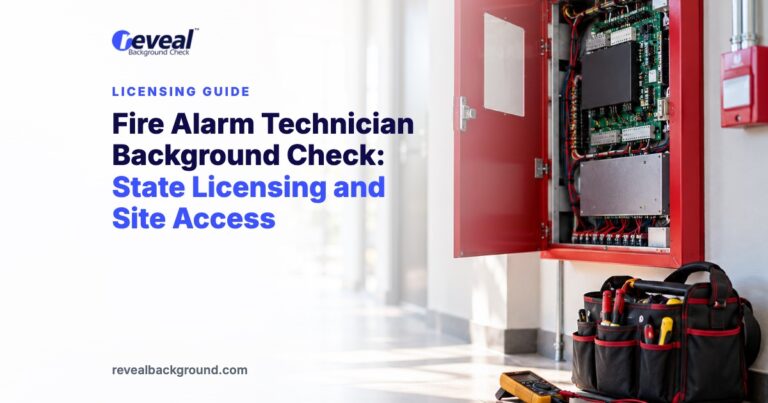 Fire Alarm Technician Background Check: State Licensing and Site Access