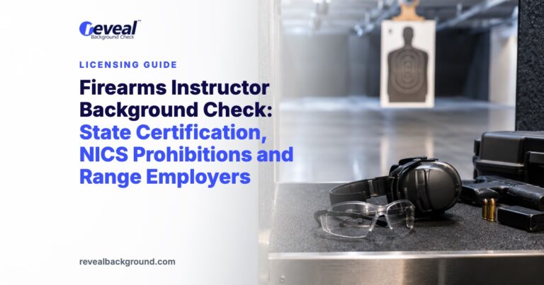 Firearms Instructor Background Check: State Certification, NICS Prohibitions and Range Employers