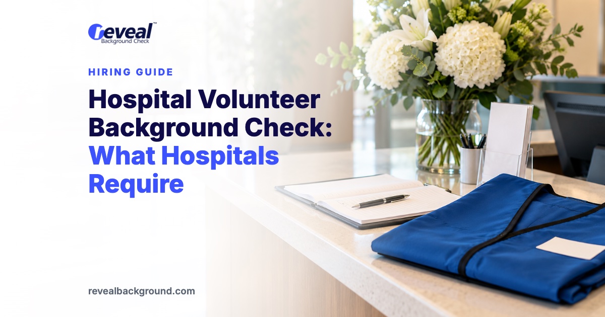 Hospital Volunteer Background Check: What Hospitals Require