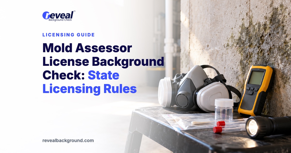 Mold Assessor License Background Check: State Licensing Rules