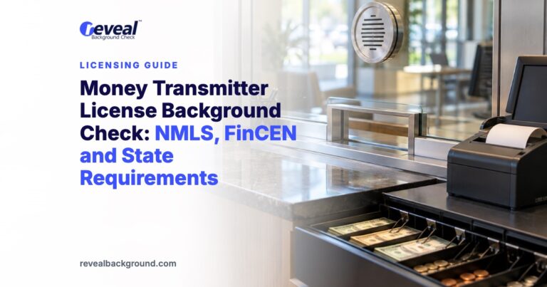 Money Transmitter License Background Check: NMLS, FinCEN and State Requirements
