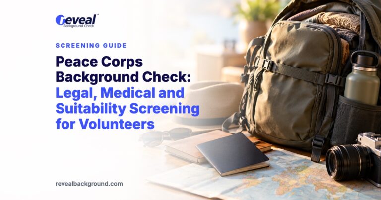 Peace Corps Background Check: Legal, Medical and Suitability Screening for Volunteers
