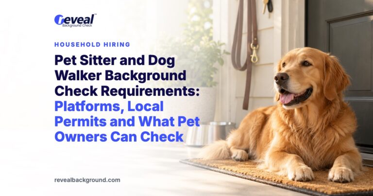 Pet Sitter and Dog Walker Background Check Requirements: Platforms, Local Permits and What Pet Owners Can Check
