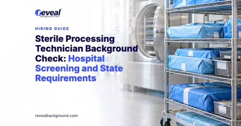 Sterile Processing Technician Background Check: Hospital Screening and State Requirements