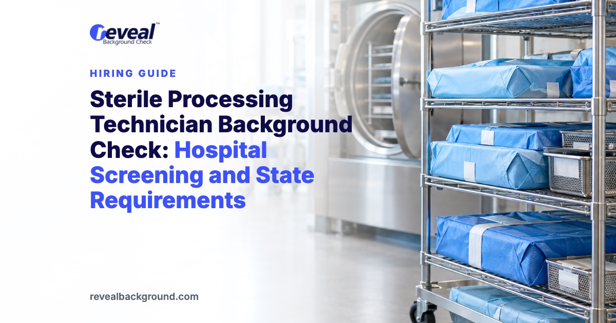 Sterile Processing Technician Background Check: Hospital Screening and State Requirements
