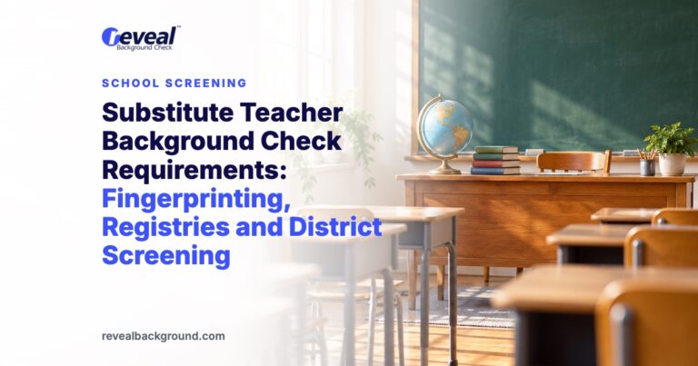 Substitute Teacher Background Check Requirements: Fingerprinting, Registries and District Screening