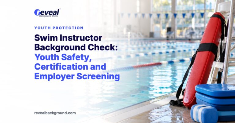 Swim Instructor Background Check: Youth Safety, Certification and Employer Screening