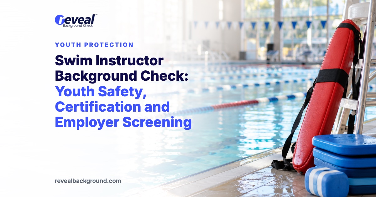 Swim Instructor Background Check: Youth Safety, Certification and Employer Screening