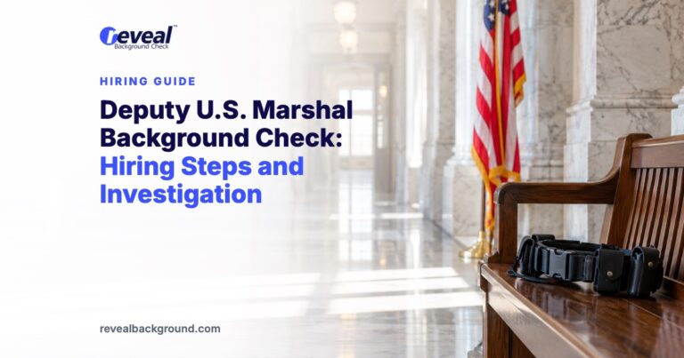 Deputy U.S. Marshal Background Check: Hiring Steps and Investigation