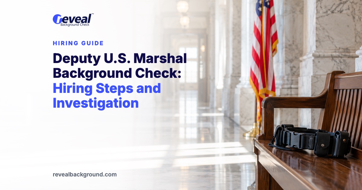 Deputy U.S. Marshal Background Check: Hiring Steps and Investigation