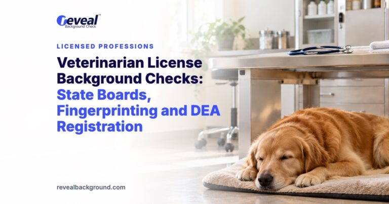 Veterinarian License Background Checks: State Boards, Fingerprinting and DEA Registration